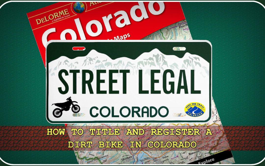 How to make a dirt bike street legal in Colorado